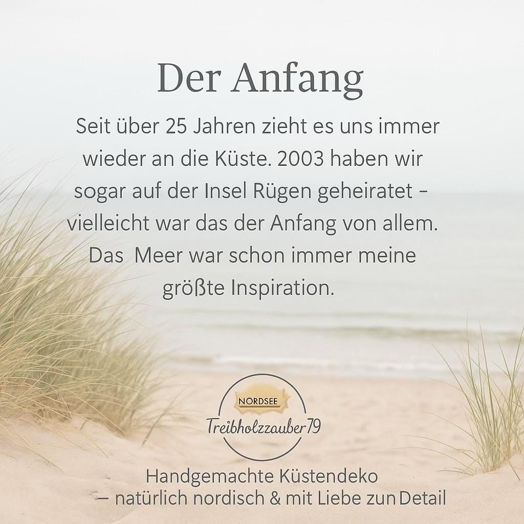 Der Anfang – persönliche Geschichte von Treibholzzauber79, Inspiration durch Meer, Küste und skandinavische Lebensart.